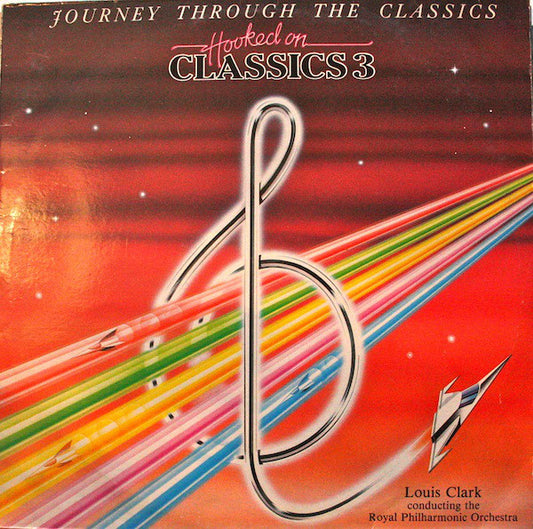 Louis Clark Conducting The Royal Philharmonic Orchestra : Hooked On Classics 3 - Journey Through The Classics (LP)