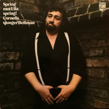 Cornelis Vreeswijk : Spring Mot Ulla - Spring! Cornelis Sjunger Bellman (LP, Album, Gat)