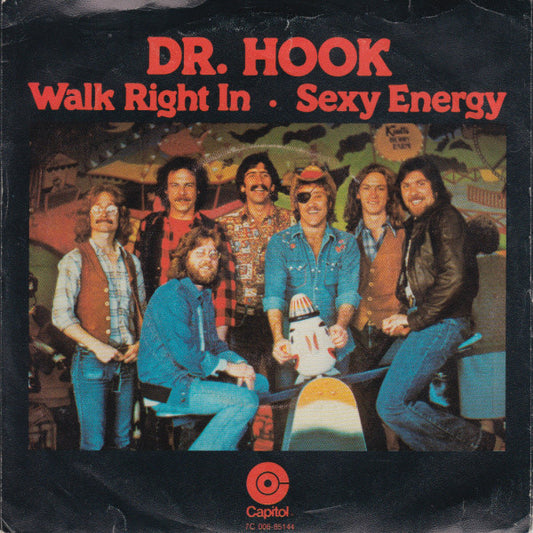 Dr. Hook : Walk Right In / Sexy Energy (7", Single, Pus)