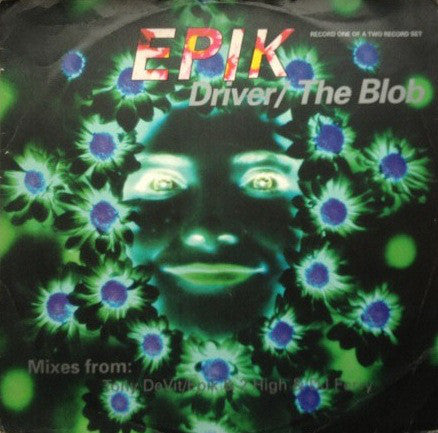 Epik : Driver / The Blob (12", 1/2)