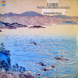 Claude Debussy / Pierre Boulez - New Philharmonia Orchestra : La Mer - Prélude À L'Après-Midi D'Un Faune - Jeux (LP, Album, RE)