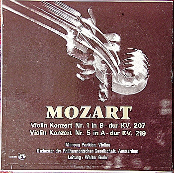 Wolfgang Amadeus Mozart, Manoug Parikian, Amsterdam Philharmonic Society Orchestra · Walter Goehr : Violin Konzert Nr. 1 In B-Dur KV. 207 / Violin Konzert Nr. 5 In A-Dur KV. 219 (LP, Mono)