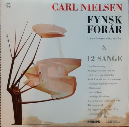 Various : Carl Nielsen: Fynsk Forår. Lyrisk Humoreske Op. 42 & 12 Sange (LP)