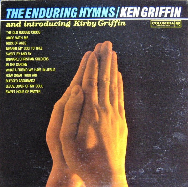 Ken Griffin (2), Kirby Griffin : The Enduring Hymns (LP, Mono, RP)