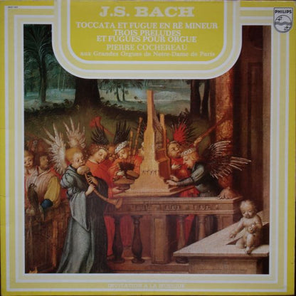 Johann Sebastian Bach - Pierre Cochereau : Toccata Et Fugue En Ré Mineur - Trois Préludes Et Fugues Pour Orgue (LP, Album, RE)