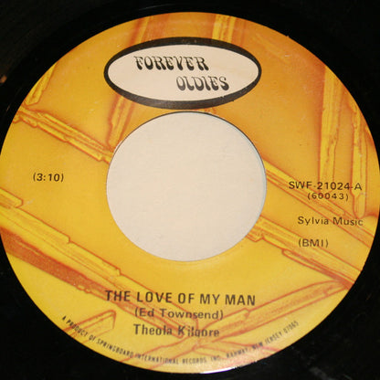 Theola Kilgore : The Love Of My Man / As Long As You Need Me (7", RE)