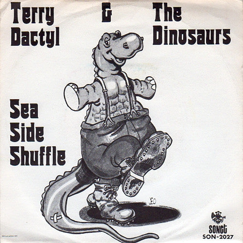 Terry Dactyl And The Dinosaurs : Sea Side Shuffle (7", Single)