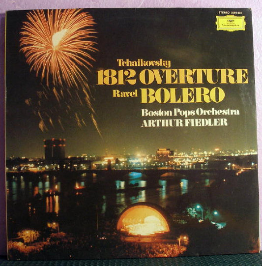 Pyotr Ilyich Tchaikovsky - Maurice Ravel - The Boston Pops Orchestra / Arthur Fiedler : Tchaikovsky: 1812 Overture / Ravel: Bolero (LP)