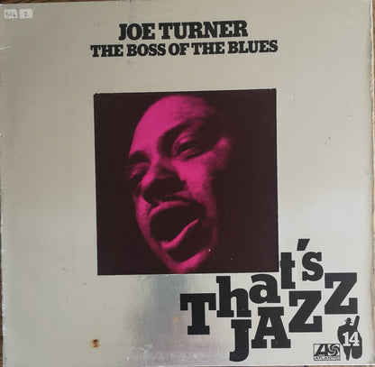 Big Joe Turner : The Boss Of The Blues  (LP, Album, RE, Die)