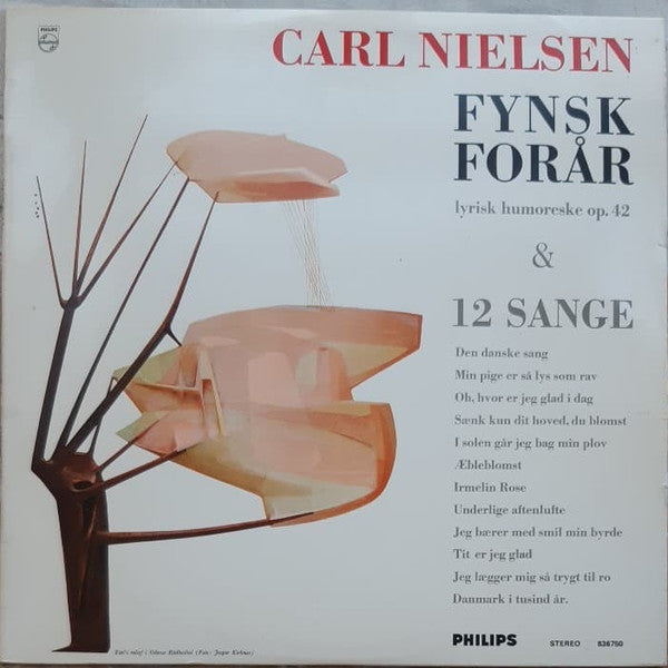 Various : Carl Nielsen -  Fynsk Forår (Lyrisk Humoreske Op. 42 & 12 Sange) (LP)