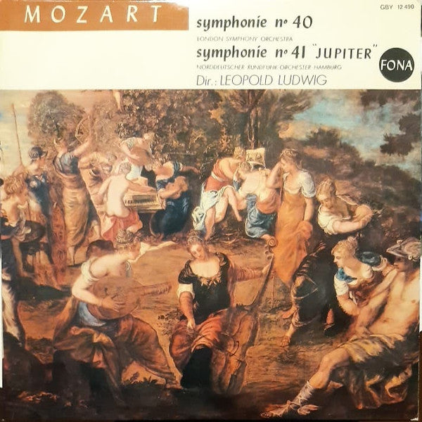 Wolfgang Amadeus Mozart - The London Symphony Orchestra, Orchester Des NWDR Hamburg, Leopold Ludwig : Symphonie No. 40 / Symphonie No. 41 "Jupiter" (LP, Comp, Mono)