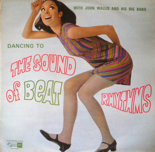 John Wallis And His Big Band : Dancing To The Sound Of Beat Rhythms (LP)