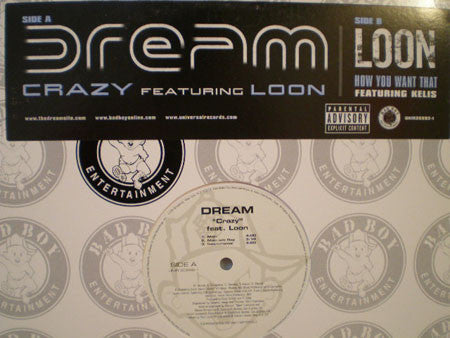 Dream Featuring Loon / Loon Featuring Kelis : Crazy / How You Want That (12", Promo)