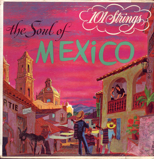 101 Strings : The Soul Of Mexico (LP)