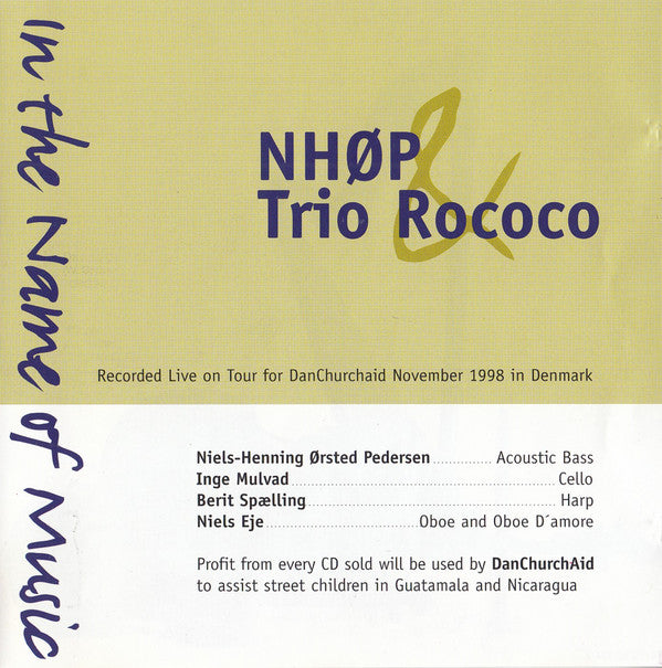 Niels-Henning Ørsted Pedersen & Trio Rococo : In The Name Of Music (CD, Album)