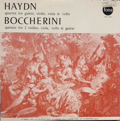 Joseph Haydn / Luigi Boccherini : Quartet For Guitar, Violin, Viola & 'Cello / Quintet For 2 Violins, Viola, 'cello & Guitar (LP, Album)