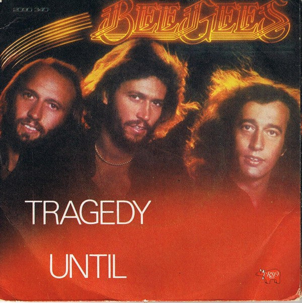 Bee Gees : Tragedy / Until (7", Single)