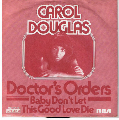 Carol Douglas : Doctor's Orders (7", Single)