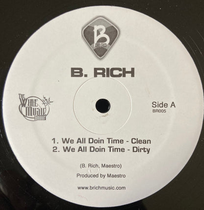 B Rich : We All Doin' Time / Born Rich (12", Single)