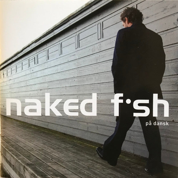 Naked FIsh (2) : På Dansk (CD)