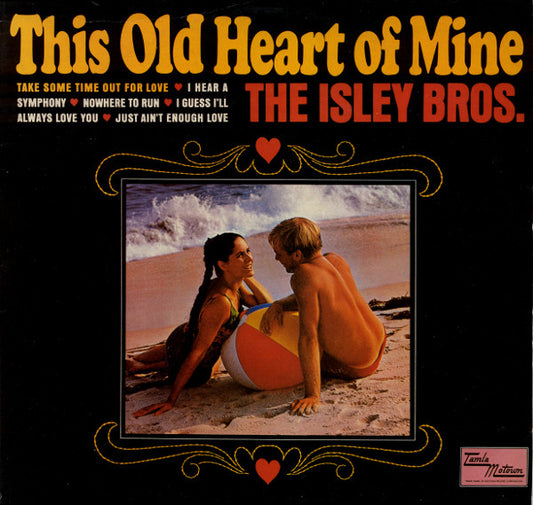 The Isley Brothers : This Old Heart Of Mine (LP, Album, RE)