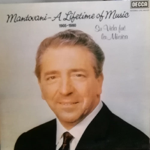 Mantovani : A Lifetime Of Music - Su Vida Fue La Musica (1905-1980) (2xLP, Comp)