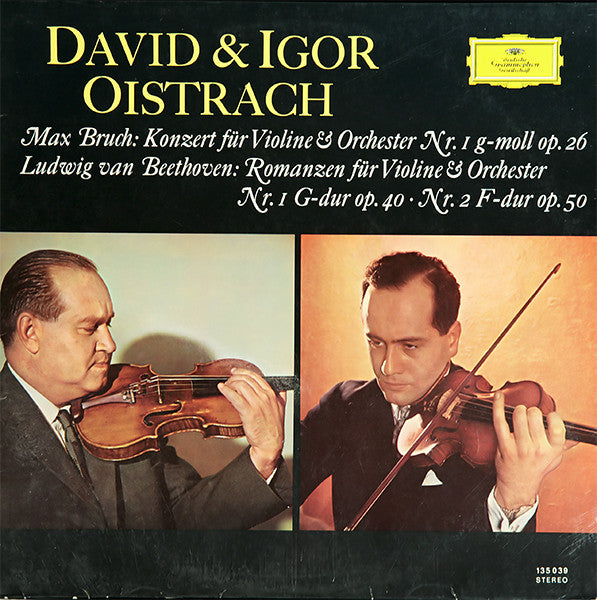 David Oistrach & Igor Oistrach – Ludwig van Beethoven / Max Bruch : Konzert Für Violine & Orchester Nr. 1 g-moll Op. 26 / Romanzen Für Violine & Orchester Nr. 1 G-dur Op. 40 · Nr. 2 F-dur Op. 50 (LP)