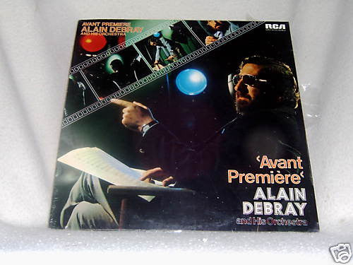 Alain Debray And His Orchestra : Avant Premiere (LP)