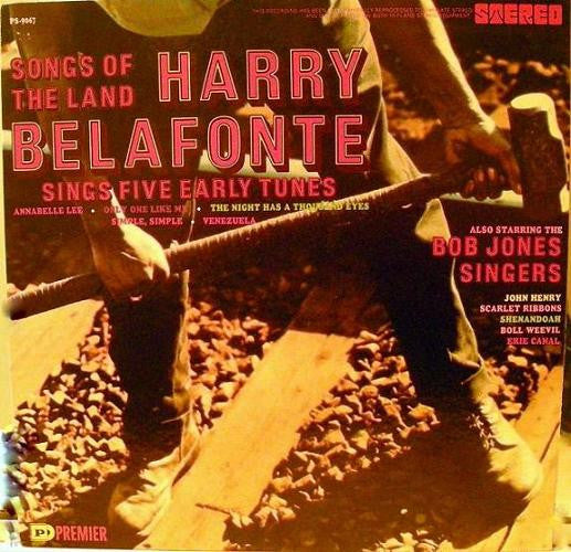 Harry Belafonte / The Bob Jones Singers : Songs Of The Land - Harry Belafonte Sings Five Early Songs / Also Starring The Bob Jones Singers (LP)