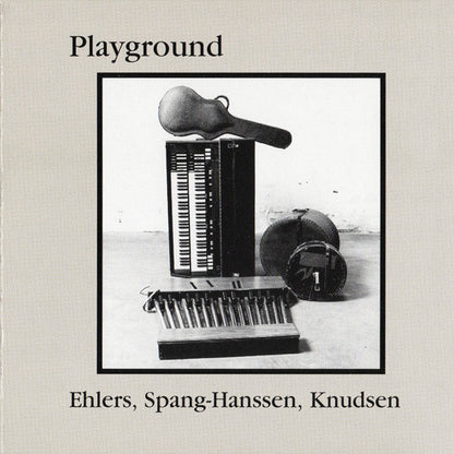 Jørgen Ehlers, Ulrik Spang-Hanssen, Jesper Bo Knudsen : Playground (CD, Album)