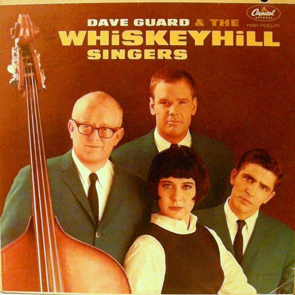 Dave Guard & Whiskeyhill Singers : Dave Guard & The Whiskeyhill Singers (LP, Album, Mono)