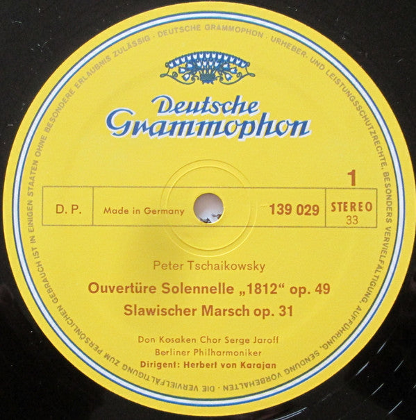 Pyotr Ilyich Tchaikovsky - Don Kosaken Chor Serge Jaroff, Berliner Philharmoniker, Herbert von Karajan : Overture 1812 · Marche Slave · Romeo Und Julia (LP)