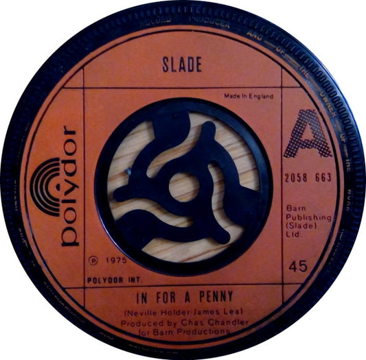 Slade : In For A Penny (7", Single, Com)