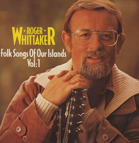 Roger Whittaker : Folk Songs Of Our Island Vol:1 (LP, Album)