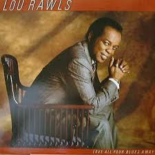 Lou Rawls : Love All Your Blues Away (LP)