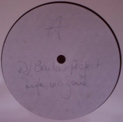 DJ Bailar Project : Life Is A Game (12", W/Lbl)