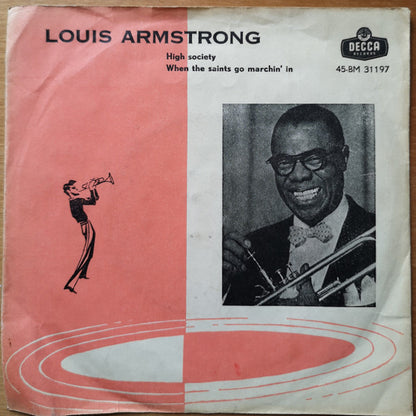 Louis Armstrong : High Society / When The Saints Go Marchin' In (7", Single)