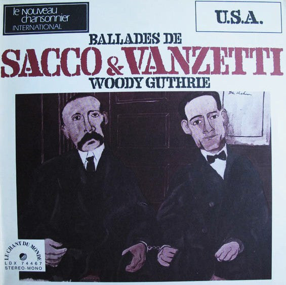 Woody Guthrie : Ballades De Sacco & Vanzetti (LP, Album, Tri)