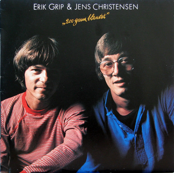 Erik Grip & Jens Christensen : 200 Gram Blandet (LP, Album)