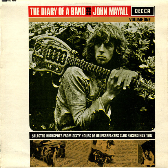 John Mayall & The Bluesbreakers : The Diary Of A Band Volume One (Selected Highspots From Sixty Hours Of Bluesbreakers Club Recordings 1967) (LP, Album)