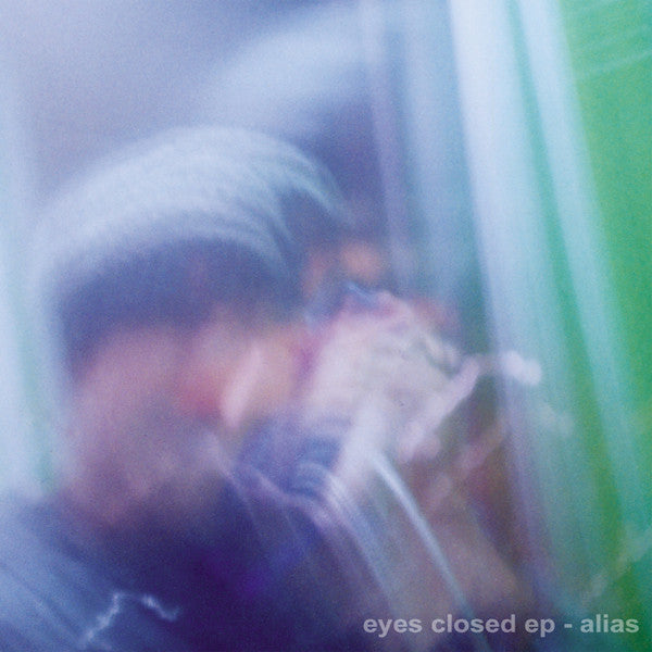 Alias (3) : Eyes Closed EP (12", EP, Gre)