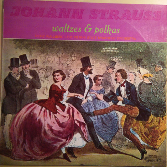 Johann Strauss Jr. - Orchester Der Wiener Staatsoper, Heinz Wallberg : Waltzes & Polkas (LP)