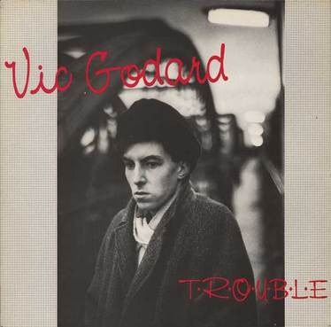 Vic Godard : T·R·O·U·B·L·E (LP, Album)