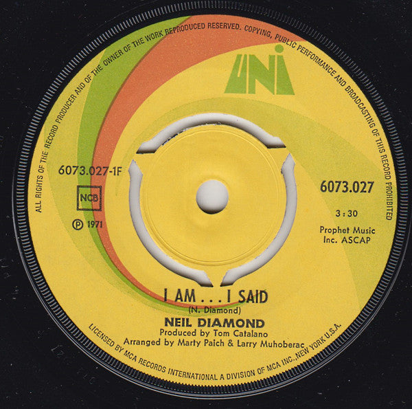 Neil Diamond : I Am... I Said / Done Too Soon (7", Single)