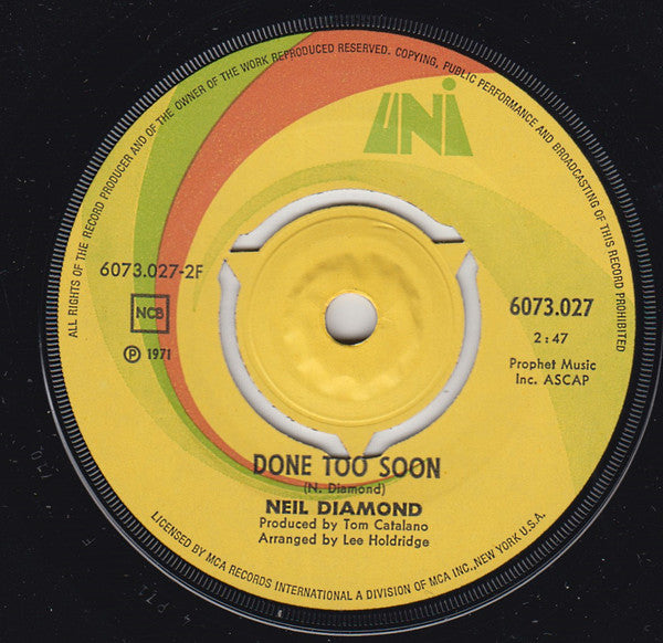 Neil Diamond : I Am... I Said / Done Too Soon (7", Single)