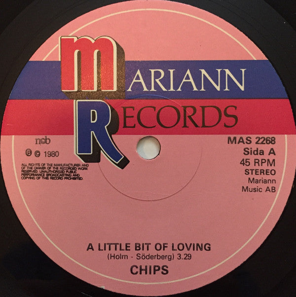 Chips (4) : A Little Bit Of Loving (7")