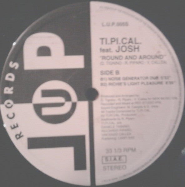 Ti.Pi.Cal. Featuring Josh Colow : Round And Around (12")