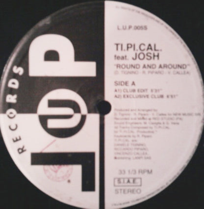 Ti.Pi.Cal. Featuring Josh Colow : Round And Around (12")