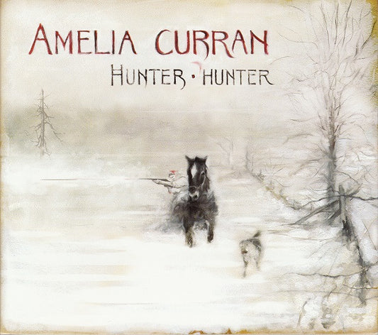 Amelia Curran : Hunter, Hunter (CD, Album)