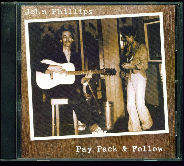 John Phillips : Pay Pack & Follow (CD, Album)